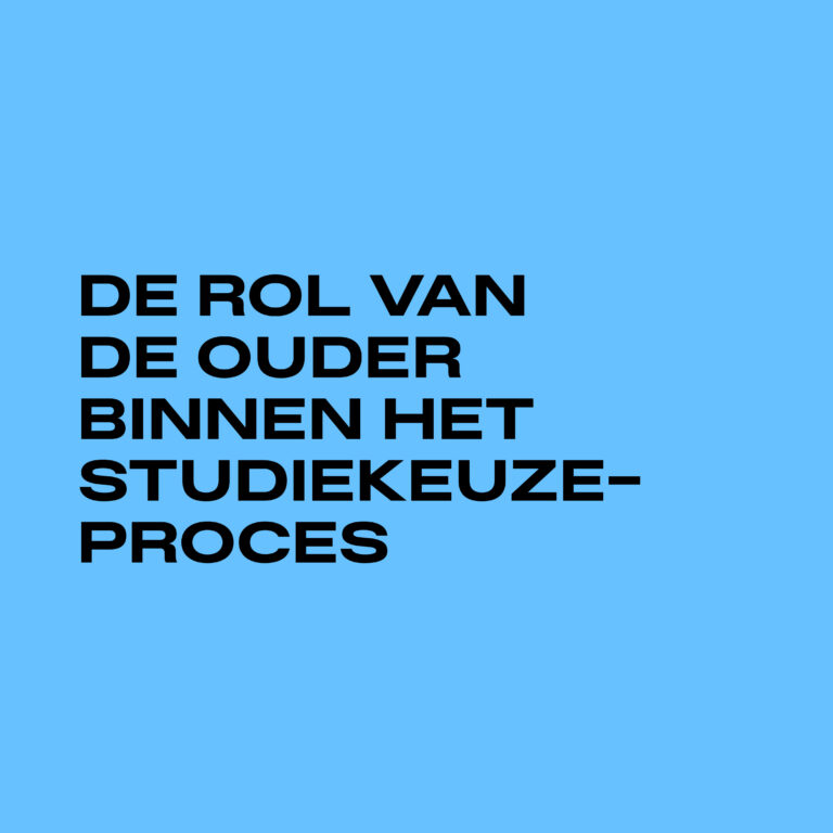 De rol van de ouder binnen het studiekeuzeproces